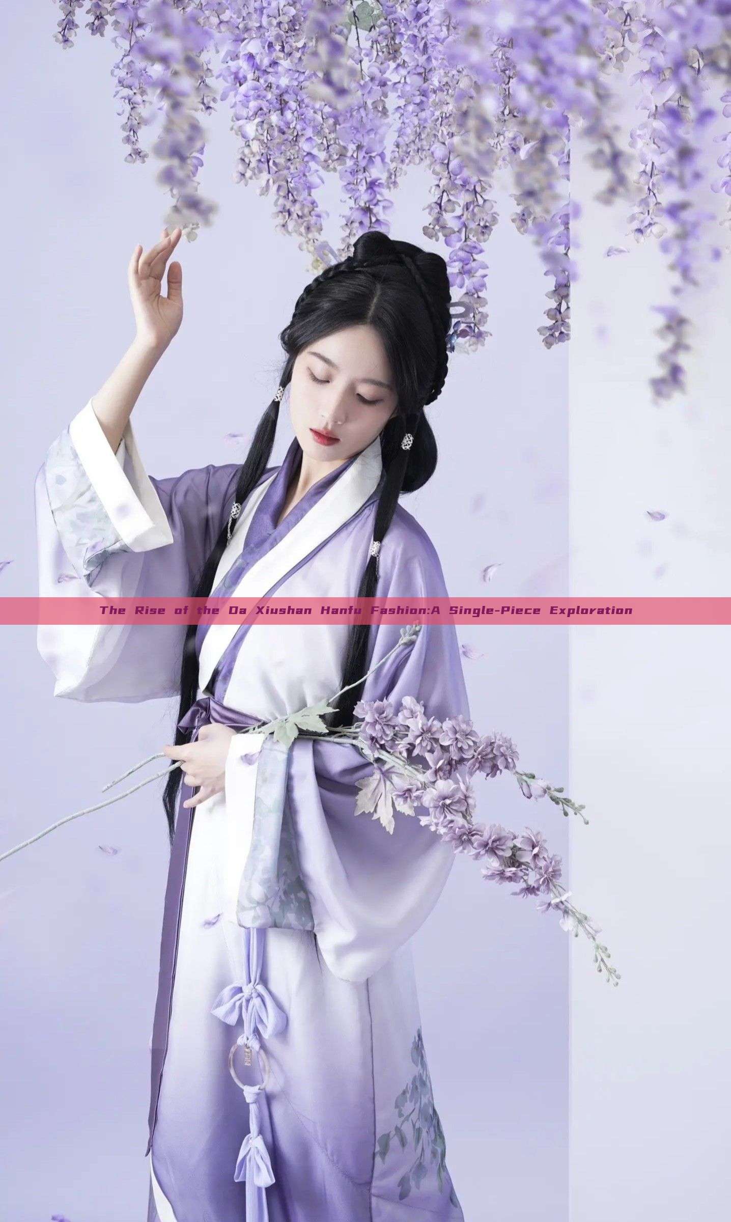 The Rise of the Da Xiushan Hanfu Fashion:A Single-Piece Exploration The Rise of the Da Xiushan Hanfu Fashion:A Single-Piece Exploration