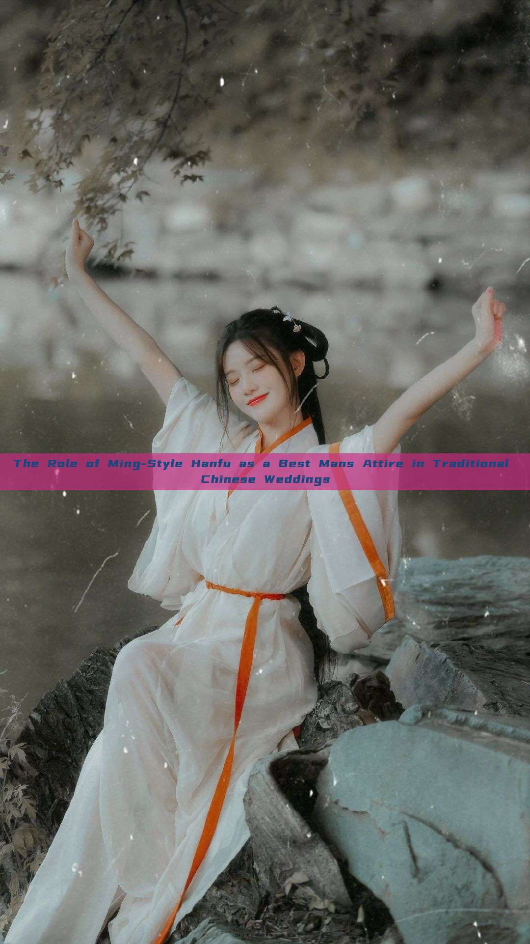 The Role of Ming-Style Hanfu as a Best Mans Attire in Traditional Chinese Weddings