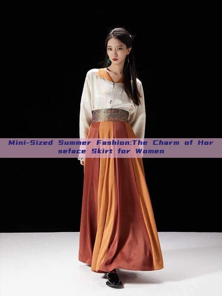 Mini-Sized Summer Fashion:The Charm of Horseface Skirt for Women