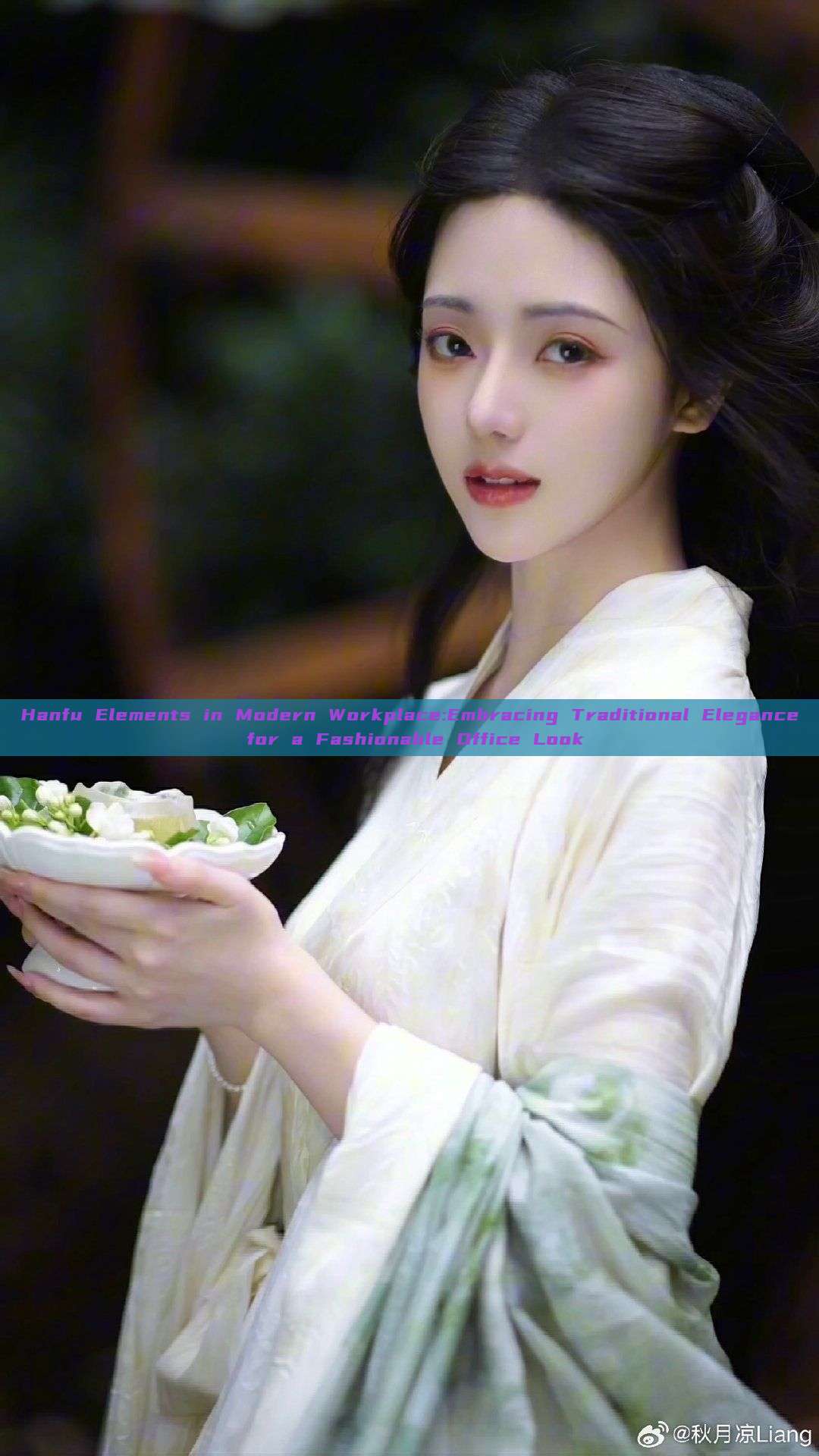 Hanfu Elements in Modern Workplace:Embracing Traditional Elegance for a Fashionable Office Look