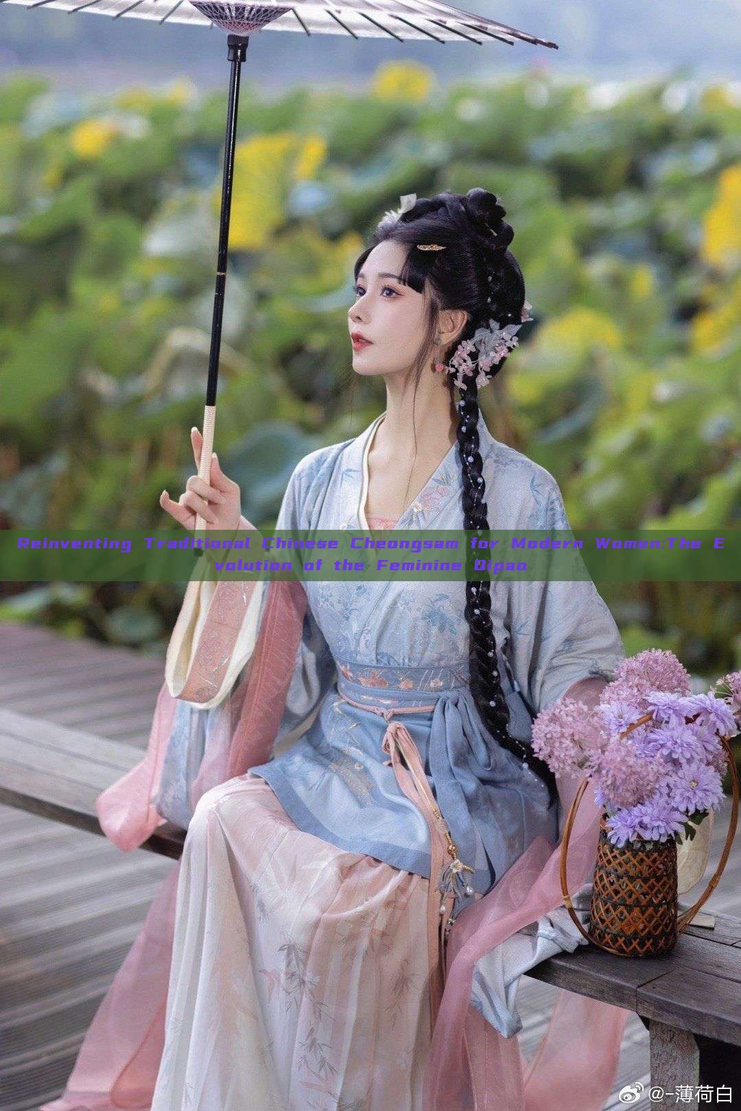 Reinventing Traditional Chinese Cheongsam for Modern Women:The Evolution of the Feminine Qipao