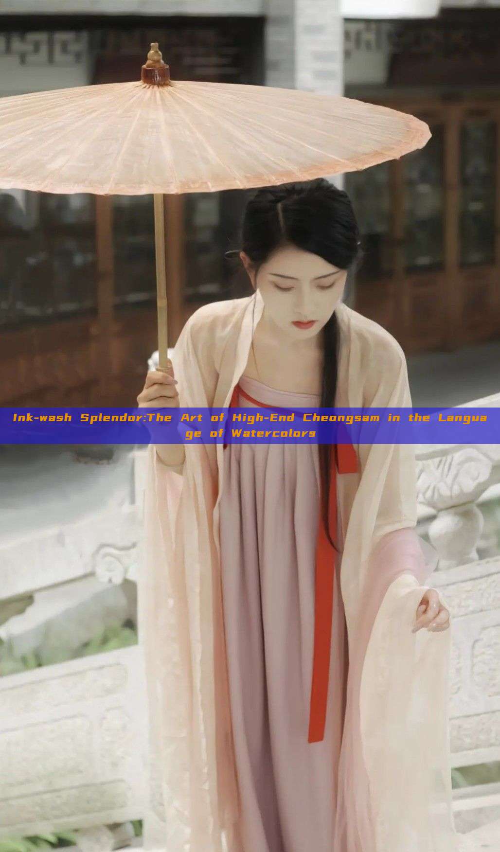 Ink-wash Splendor:The Art of High-End Cheongsam in the Language of Watercolors