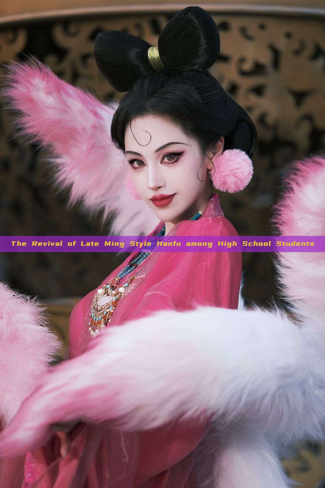 The Revival of Late Ming Style Hanfu among High School Students