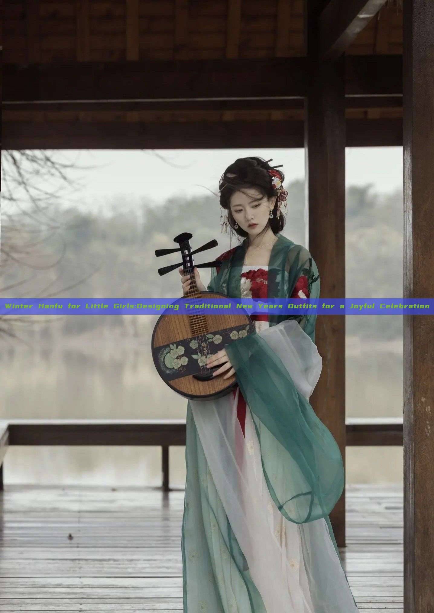 Winter Hanfu for Little Girls:Designing Traditional New Years Outfits for a Joyful Celebration