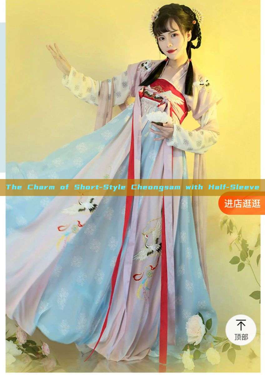 The Charm of Short-Style Cheongsam with Half-Sleeve The Charm of Short-Style Cheongsam with Half-Sleeve