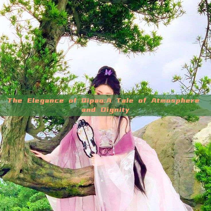 The Elegance of Qipao:A Tale of Atmosphere and Dignity