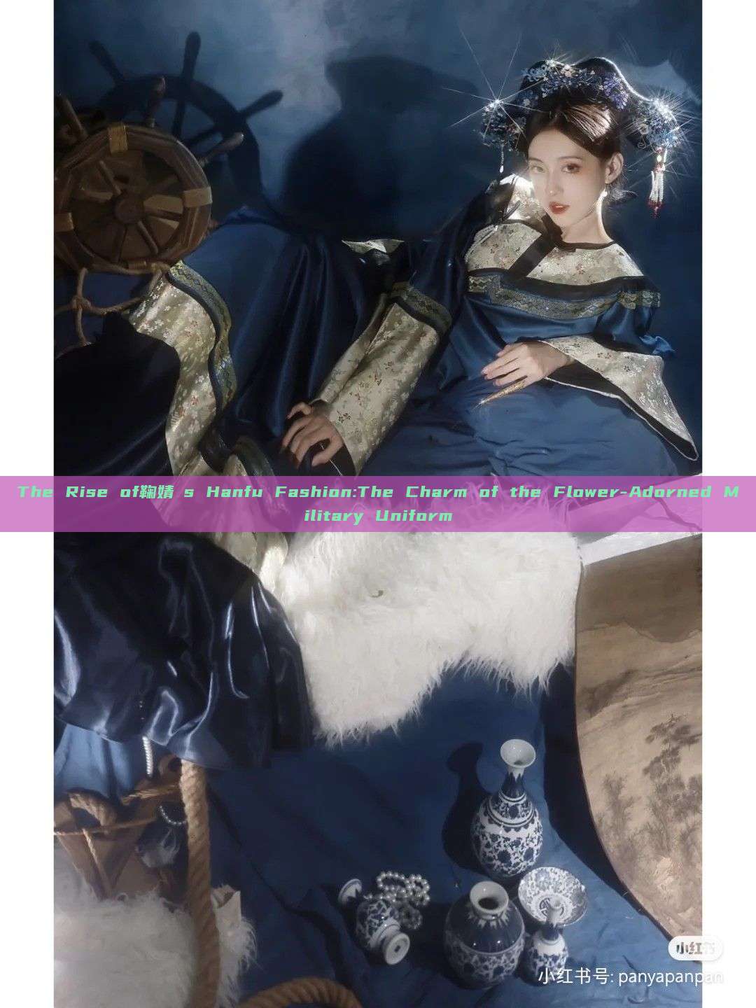 The Rise of鞠婧祎s Hanfu Fashion:The Charm of the Flower-Adorned Military Uniform The Rise of鞠婧祎s Hanfu Fashion:The Charm of the Flower-Adorned Military Uniform