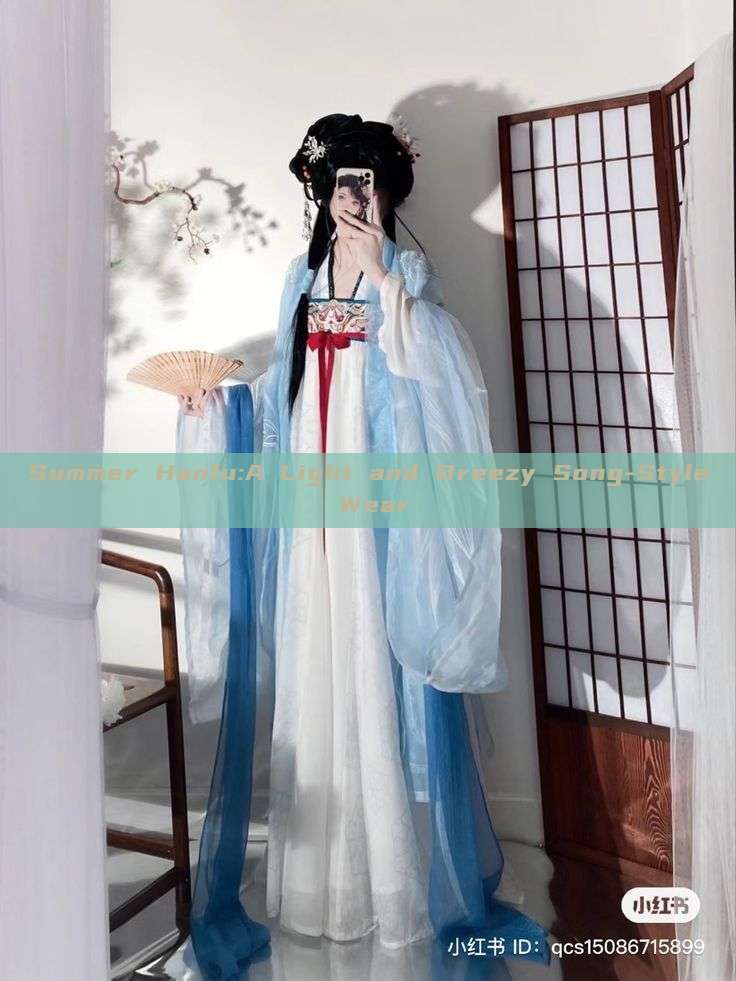 Summer Hanfu:A Light and Breezy Song-Style Wear