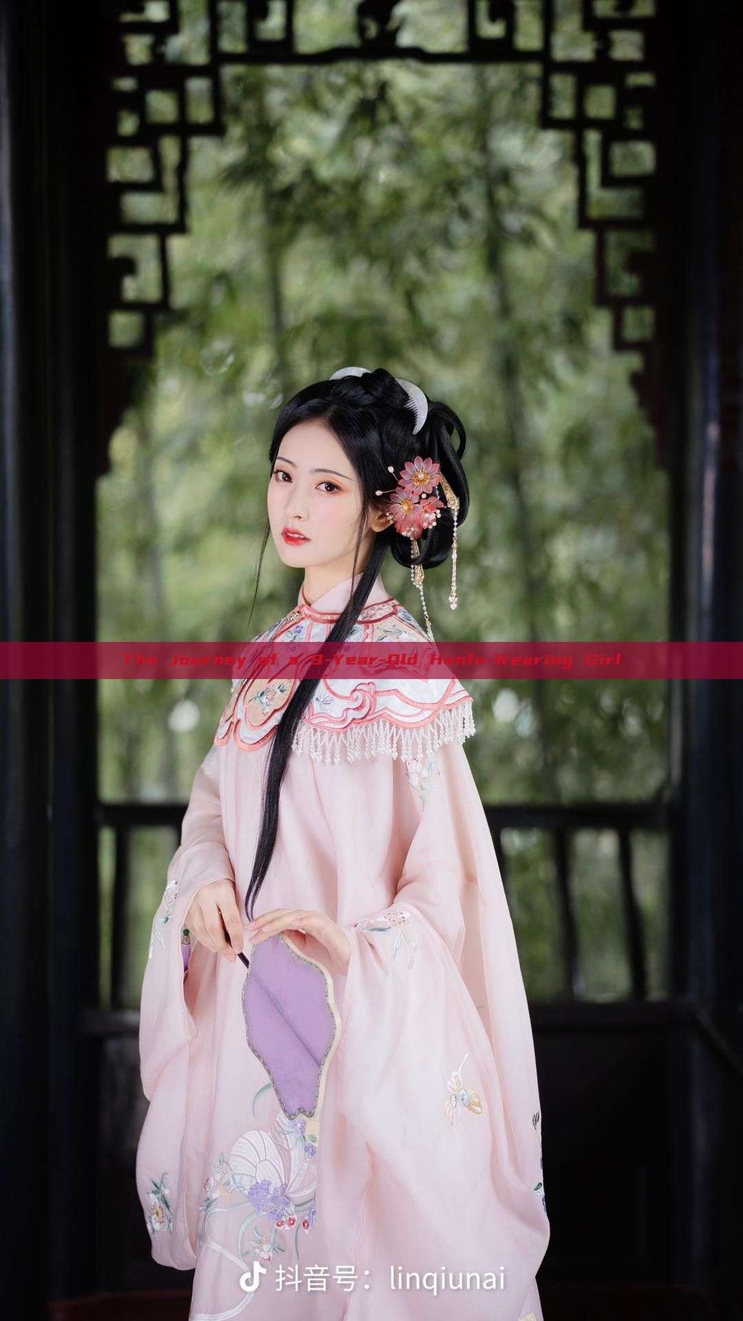 The Journey of a 9-Year-Old Hanfu-Wearing Girl