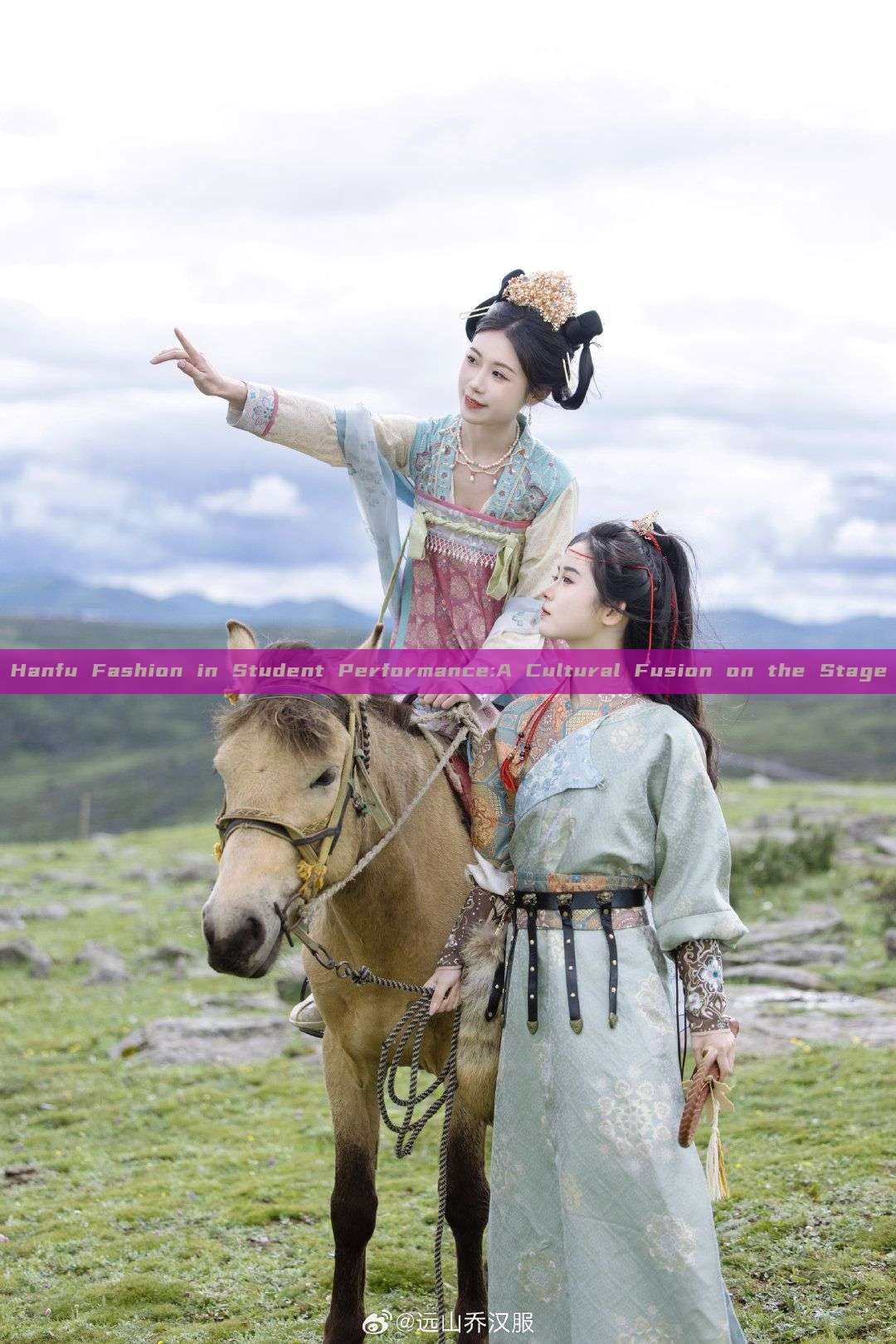 Hanfu Fashion in Student Performance:A Cultural Fusion on the Stage Hanfu Fashion in Student Performance:A Cultural Fusion on the Stage