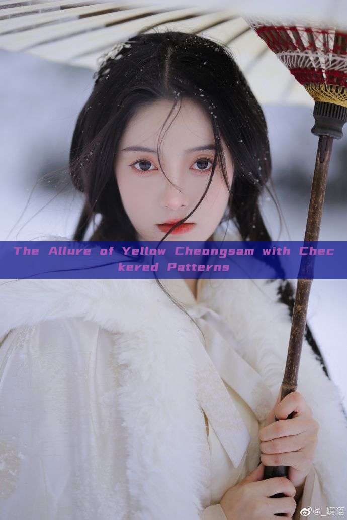 The Allure of Yellow Cheongsam with Checkered Patterns