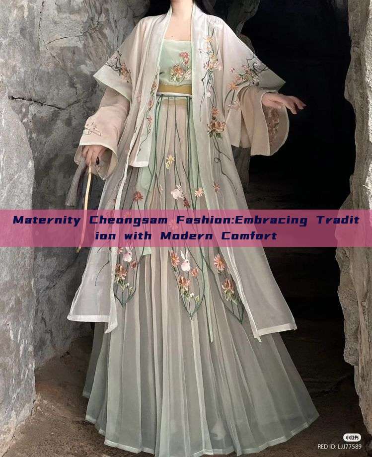 Maternity Cheongsam Fashion:Embracing Tradition with Modern Comfort Maternity Cheongsam Fashion:Embracing Tradition with Modern Comfort
