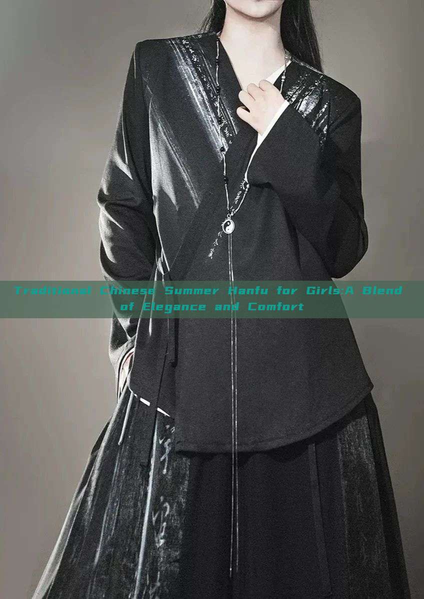 Traditional Chinese Summer Hanfu for Girls:A Blend of Elegance and Comfort Traditional Chinese Summer Hanfu for Girls:A Blend of Elegance and Comfort