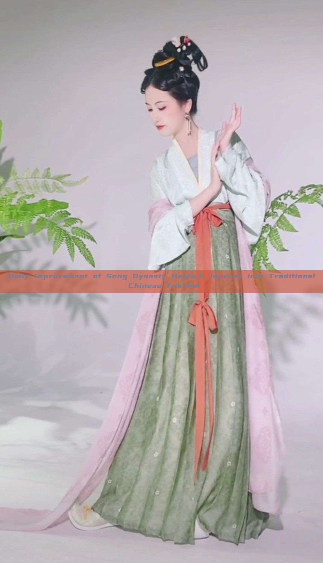 Daily Improvement of Song Dynasty Hanfu:A Journey into Traditional Chinese Fashion