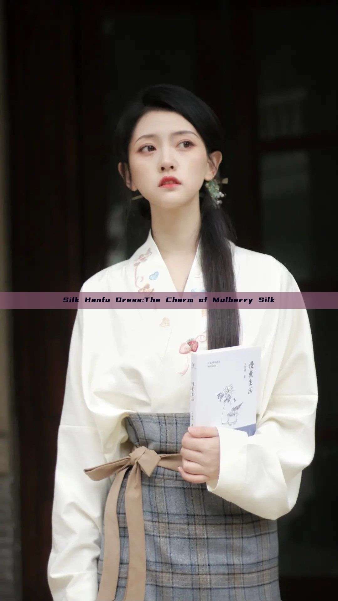 Silk Hanfu Dress:The Charm of Mulberry Silk
