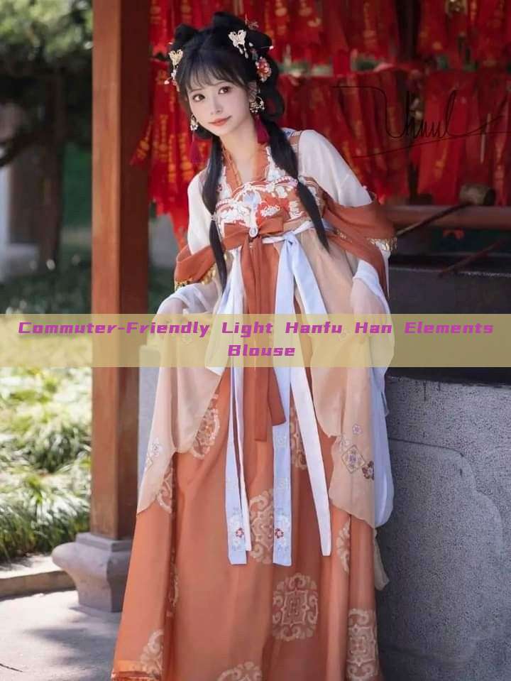 Commuter-Friendly Light Hanfu Han Elements Blouse Commuter-Friendly Light Hanfu Han Elements Blouse