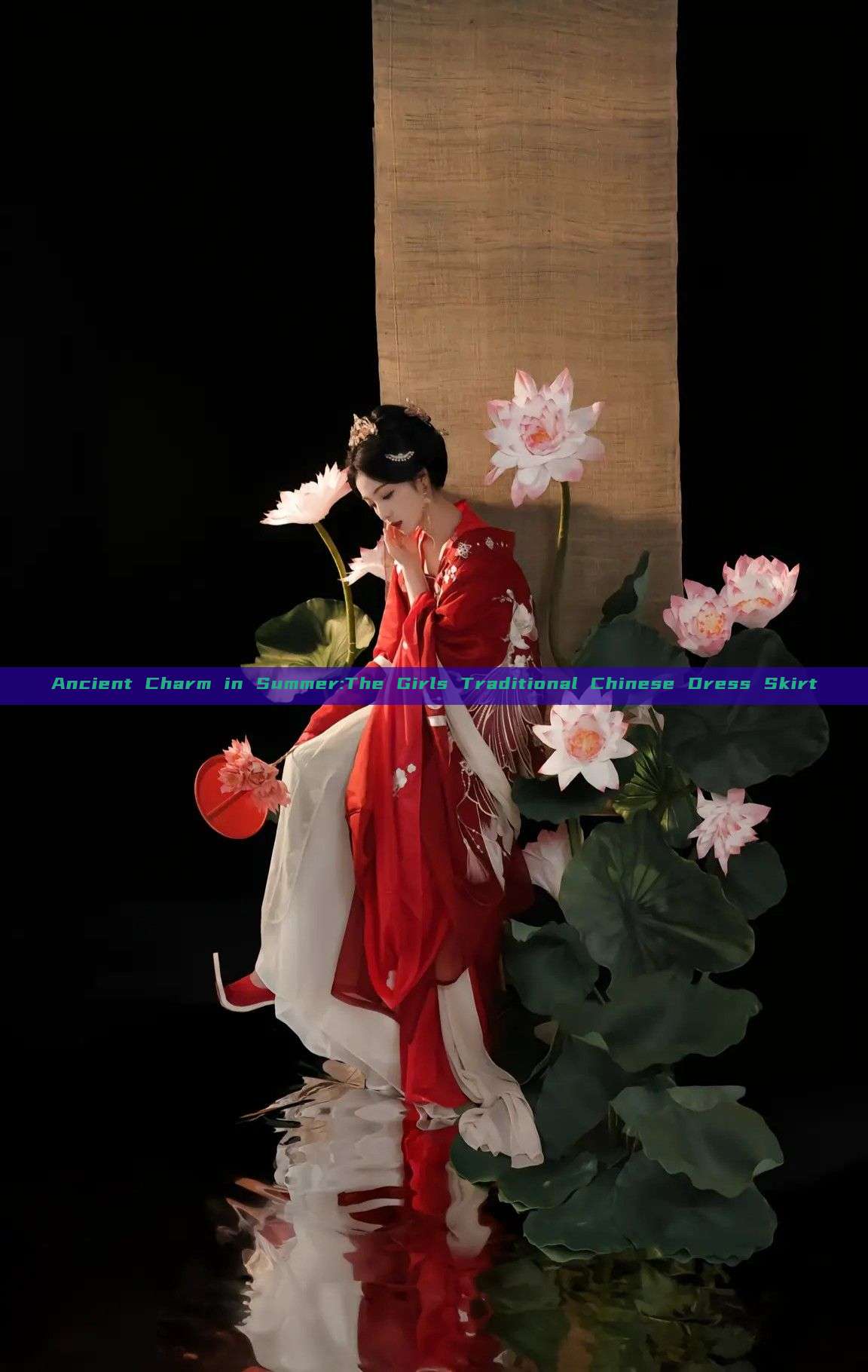 Ancient Charm in Summer:The Girls Traditional Chinese Dress Skirt Ancient Charm in Summer:The Girls Traditional Chinese Dress Skirt