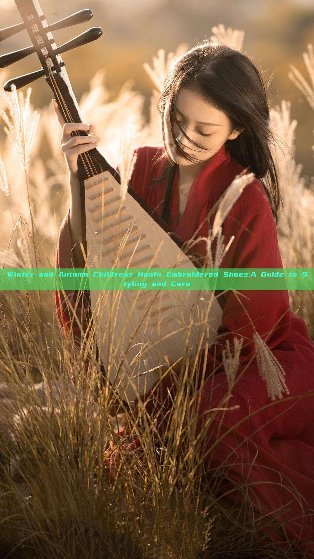 Winter and Autumn Childrens Hanfu Embroidered Shoes:A Guide to Styling and Care Winter and Autumn Childrens Hanfu Embroidered Shoes:A Guide to Styling and Care