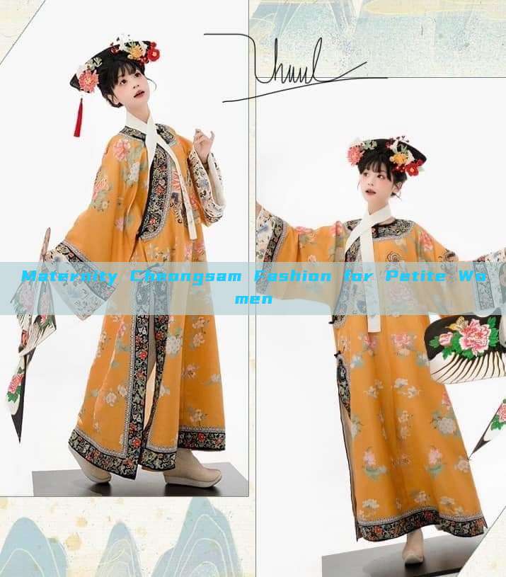 Maternity Cheongsam Fashion for Petite Women