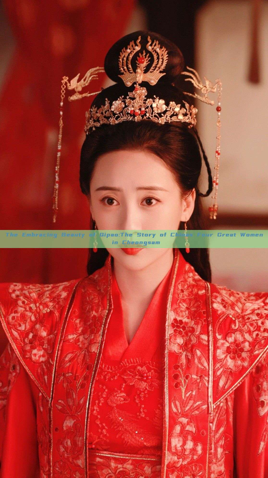 The Embracing Beauty of Qipao:The Story of Chinas Four Great Women in Cheongsam The Embracing Beauty of Qipao:The Story of Chinas Four Great Women in Cheongsam