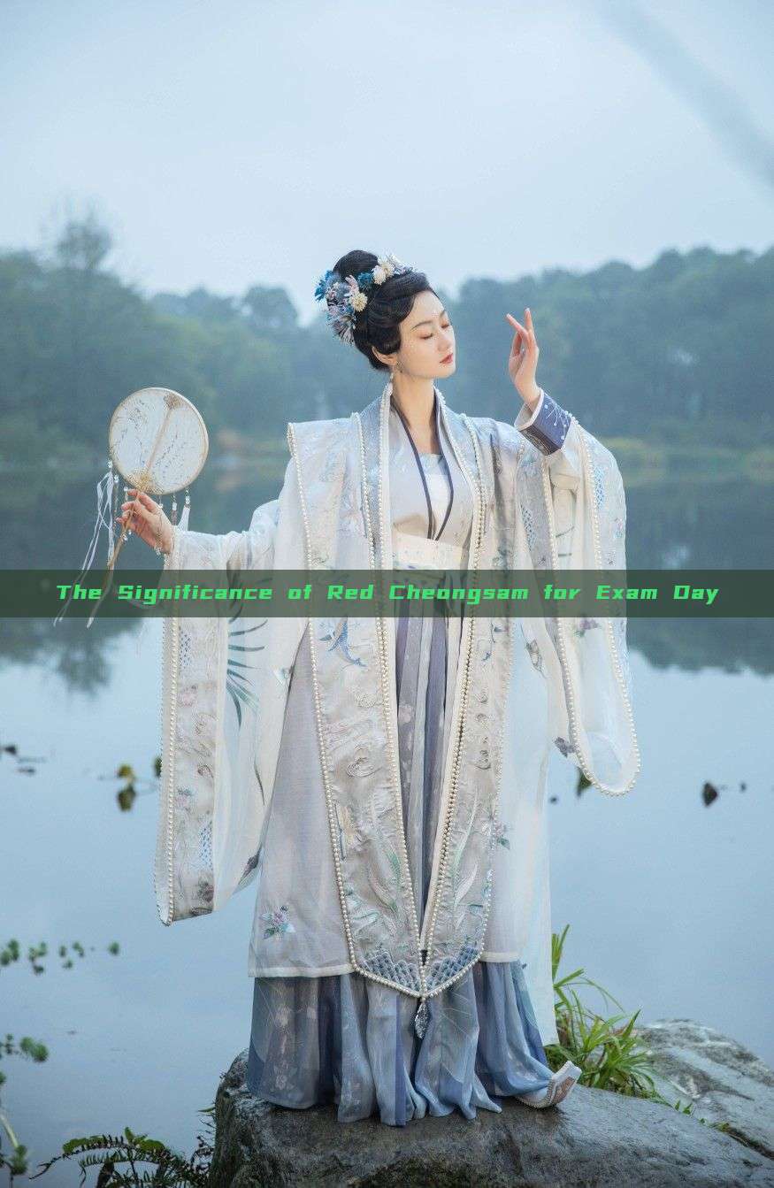The Significance of Red Cheongsam for Exam Day