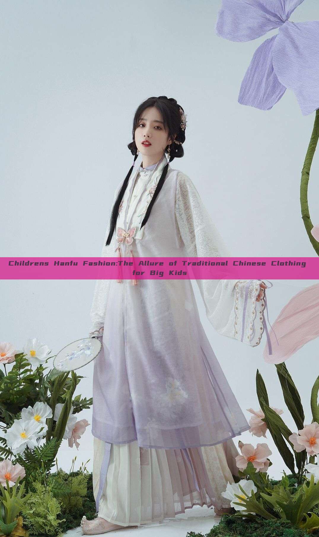 Childrens Hanfu Fashion:The Allure of Traditional Chinese Clothing for Big Kids