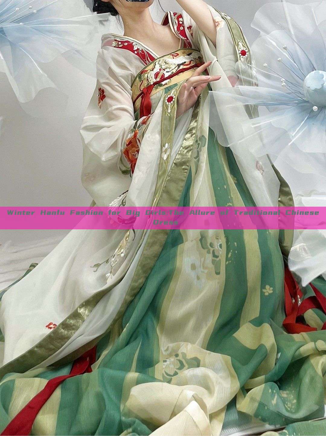 Winter Hanfu Fashion for Big Girls:The Allure of Traditional Chinese Dress