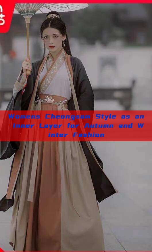 Womens Cheongsam Style as an Inner Layer for Autumn and Winter Fashion