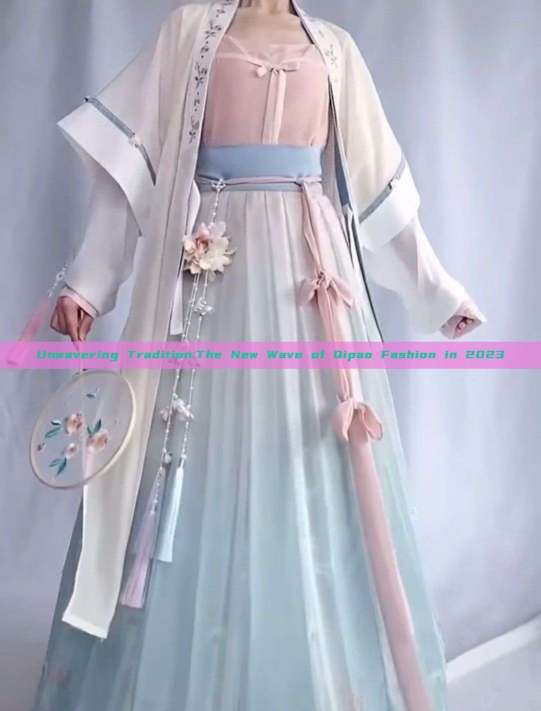 Unwavering Tradition:The New Wave of Qipao Fashion in 2023