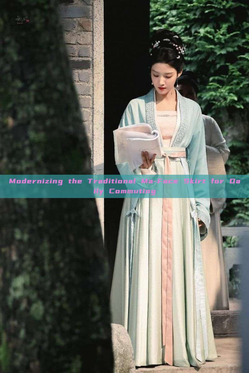 Modernizing the Traditional Ma-Face Skirt for Daily Commuting Modernizing the Traditional Ma-Face Skirt for Daily Commuting