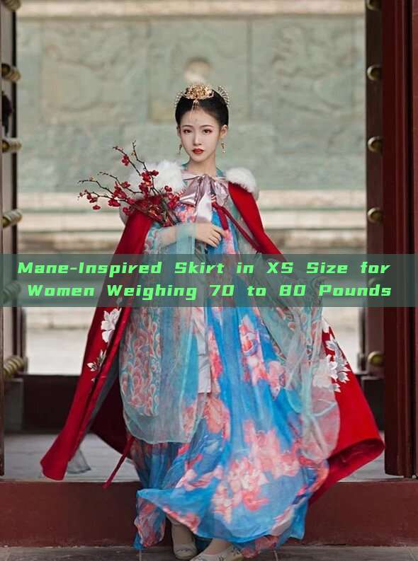 Mane-Inspired Skirt in XS Size for Women Weighing 70 to 80 Pounds
