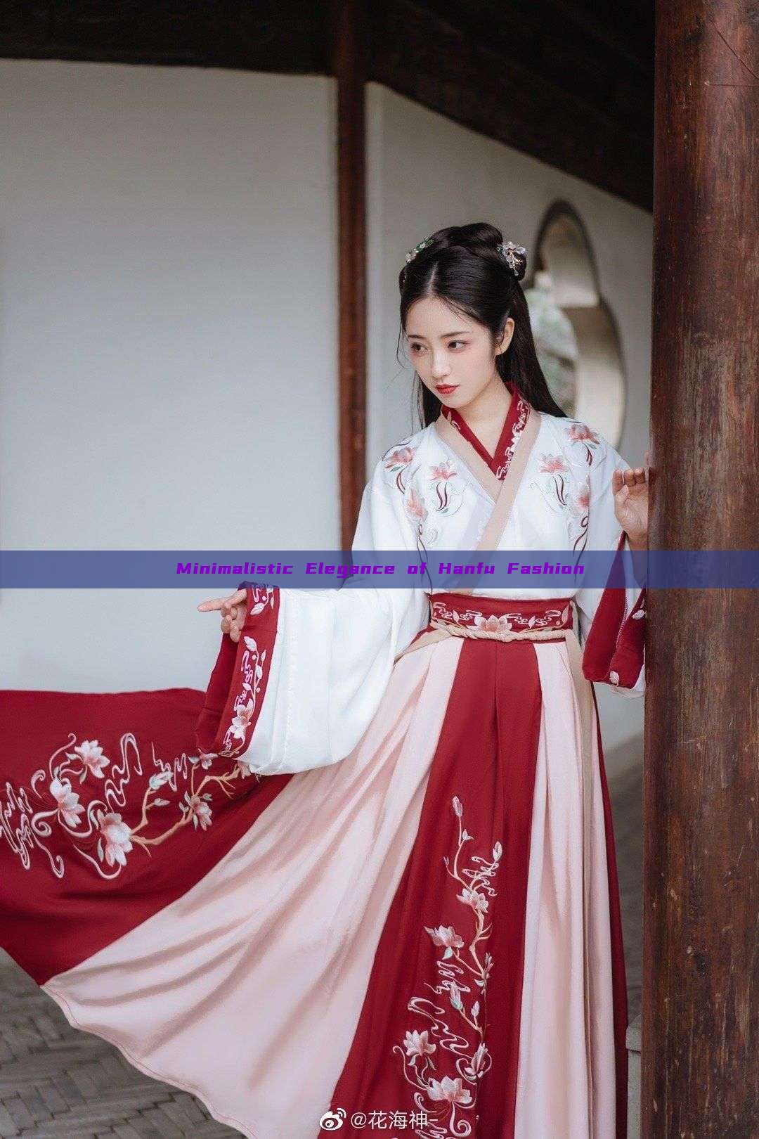 Minimalistic Elegance of Hanfu Fashion Minimalistic Elegance of Hanfu Fashion