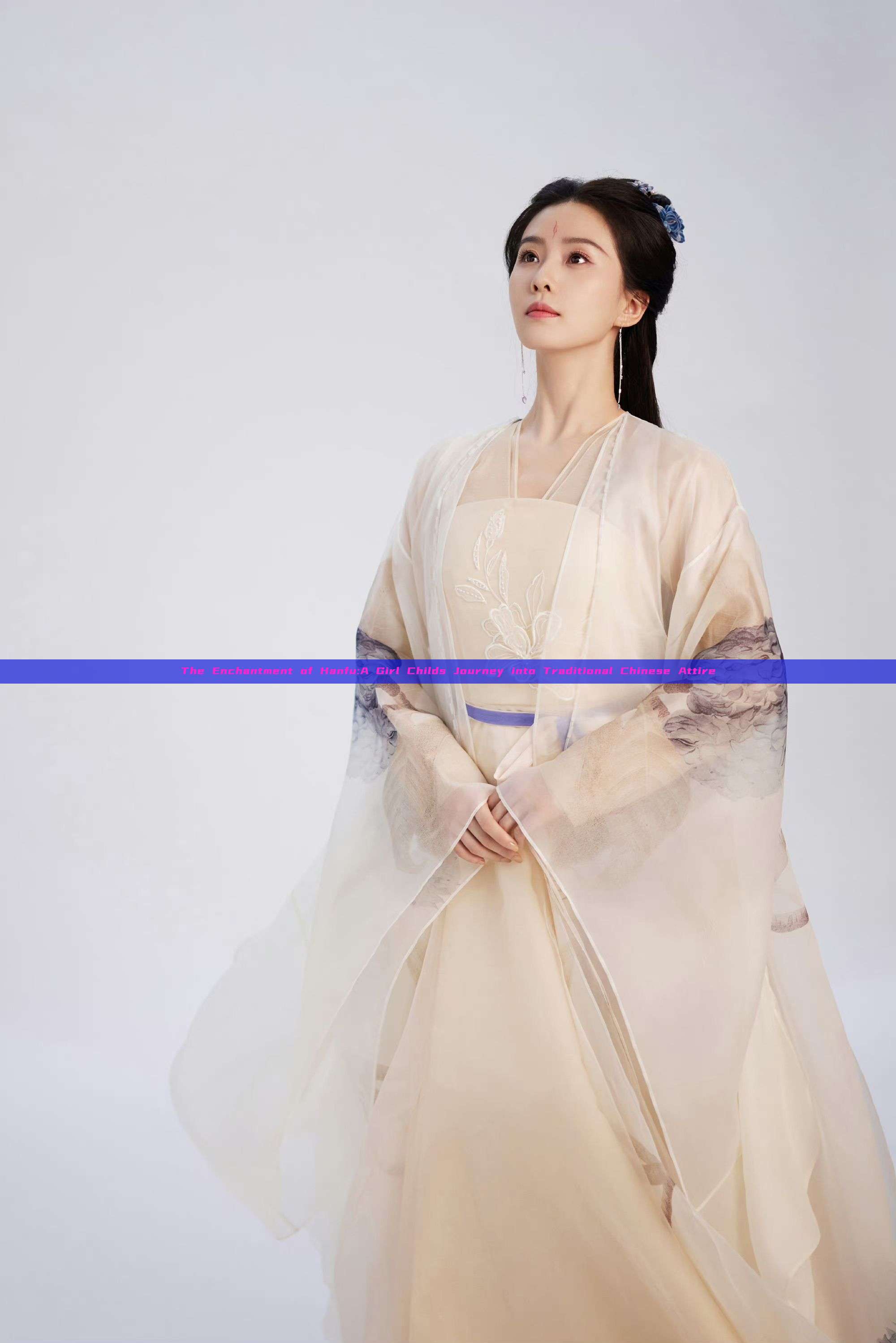 The Enchantment of Hanfu:A Girl Childs Journey into Traditional Chinese Attire