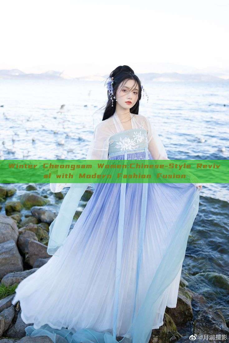 Winter Cheongsam Women:Chinese-Style Revival with Modern Fashion Fusion