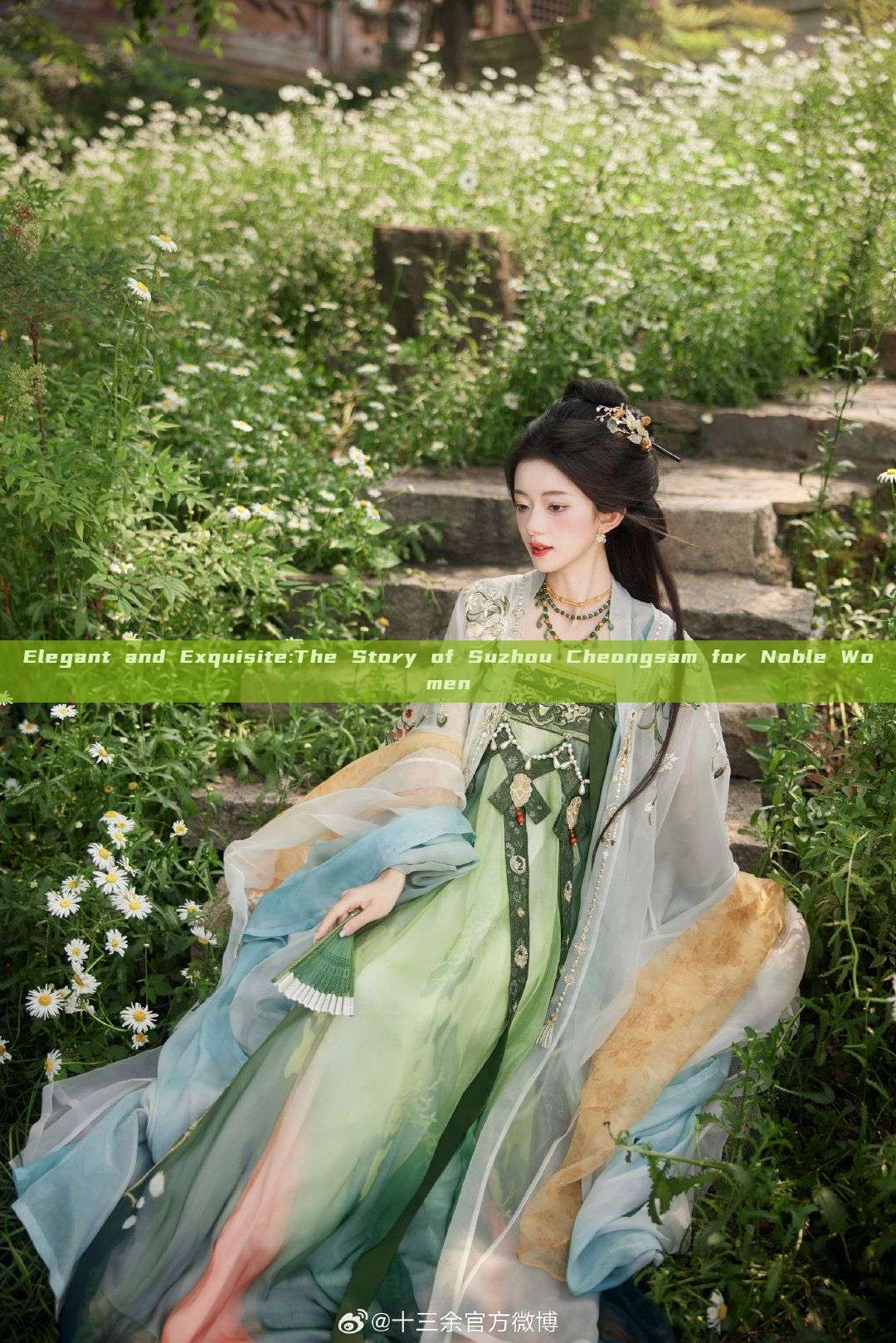 Elegant and Exquisite:The Story of Suzhou Cheongsam for Noble Women Elegant and Exquisite:The Story of Suzhou Cheongsam for Noble Women