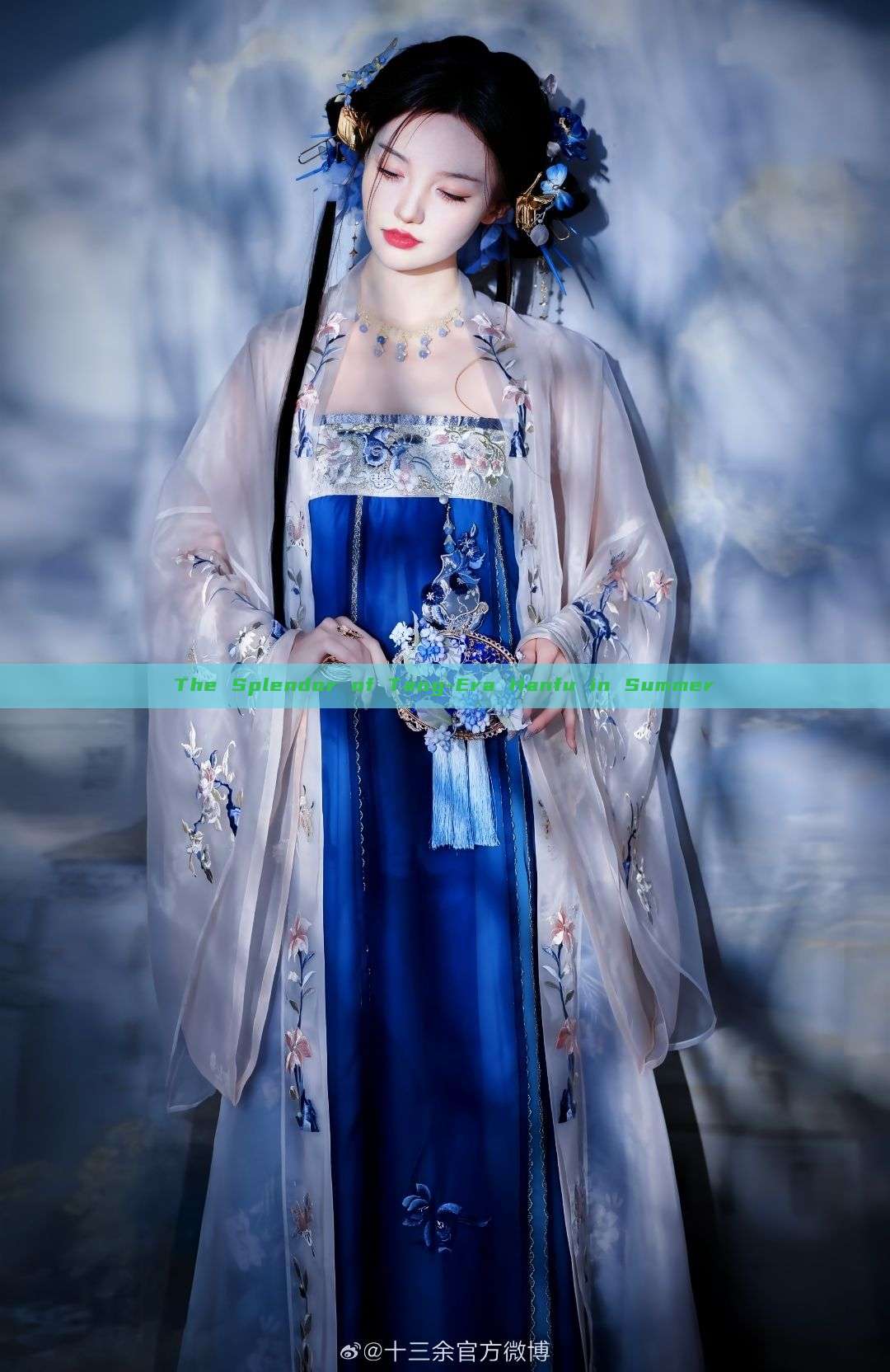 The Splendor of Tang-Era Hanfu in Summer The Splendor of Tang-Era Hanfu in Summer