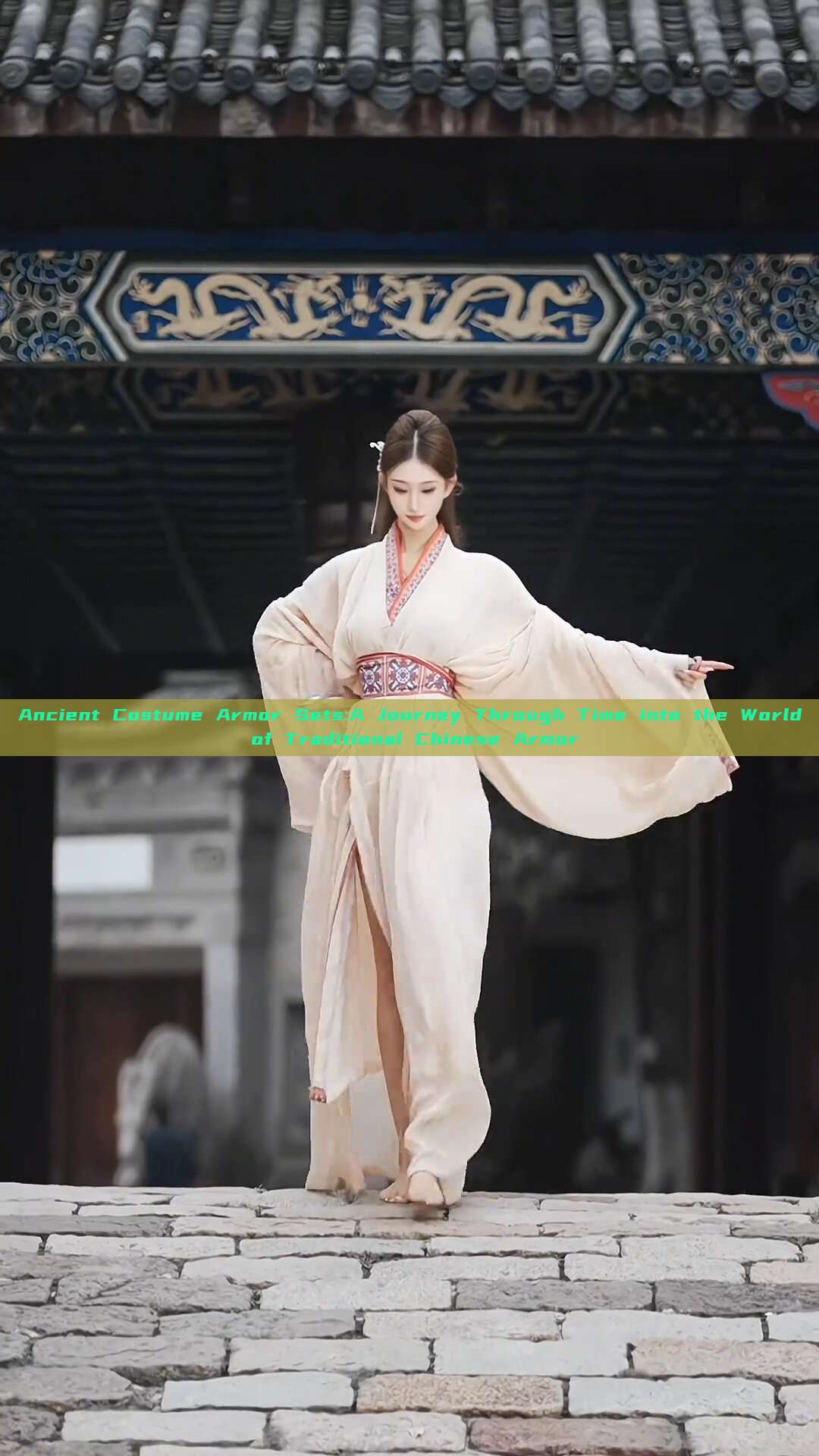Ancient Costume Armor Sets:A Journey Through Time into the World of Traditional Chinese Armor Ancient Costume Armor Sets:A Journey Through Time into the World of Traditional Chinese Armor