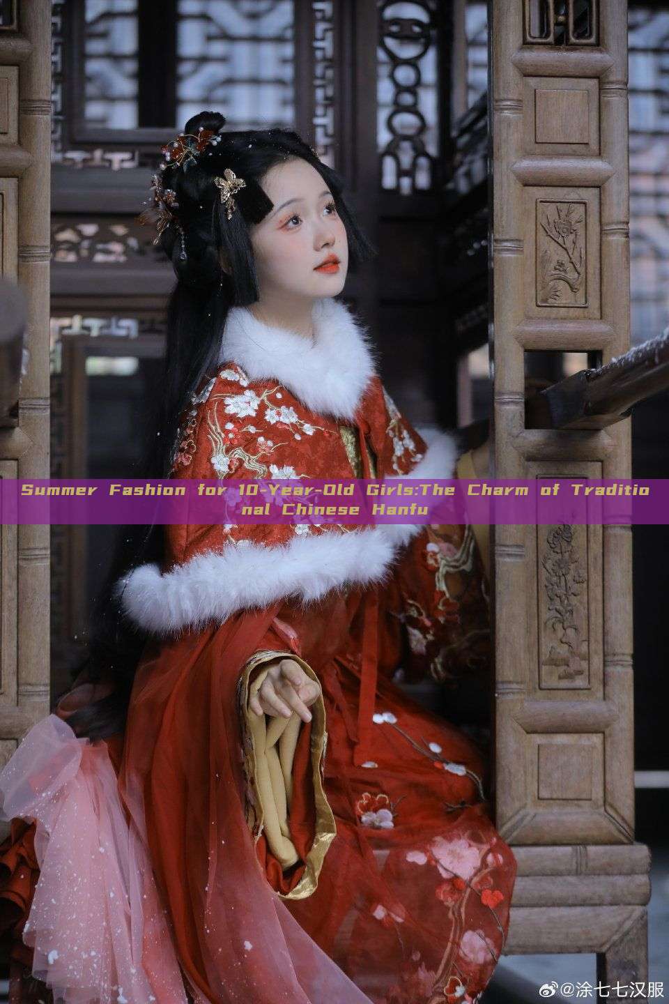 Summer Fashion for 10-Year-Old Girls:The Charm of Traditional Chinese Hanfu Summer Fashion for 10-Year-Old Girls:The Charm of Traditional Chinese Hanfu