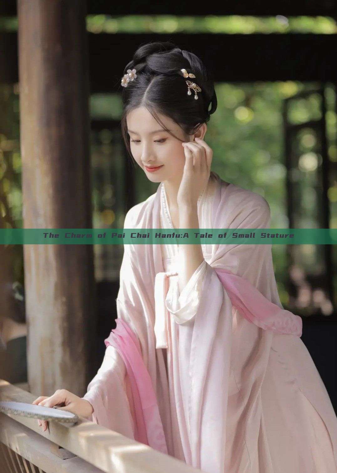 The Charm of Pai Chai Hanfu:A Tale of Small Stature The Charm of Pai Chai Hanfu:A Tale of Small Stature