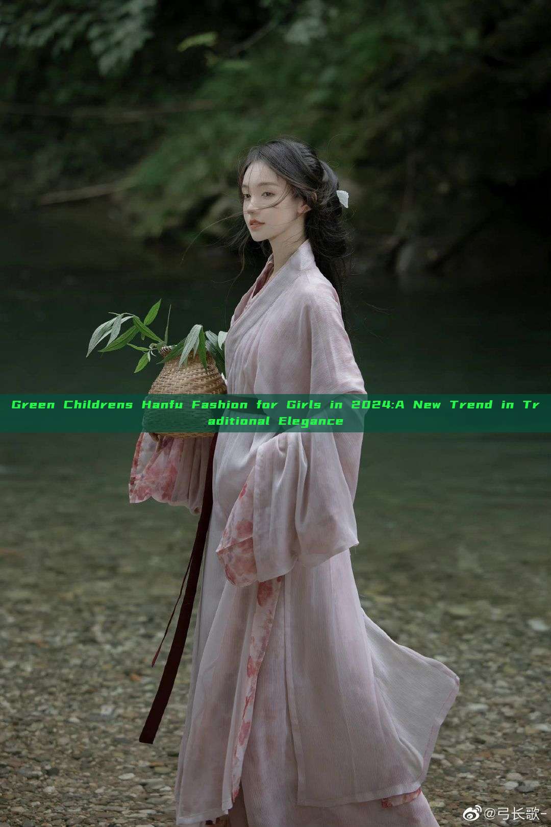 Green Childrens Hanfu Fashion for Girls in 2024:A New Trend in Traditional Elegance Green Childrens Hanfu Fashion for Girls in 2024:A New Trend in Traditional Elegance