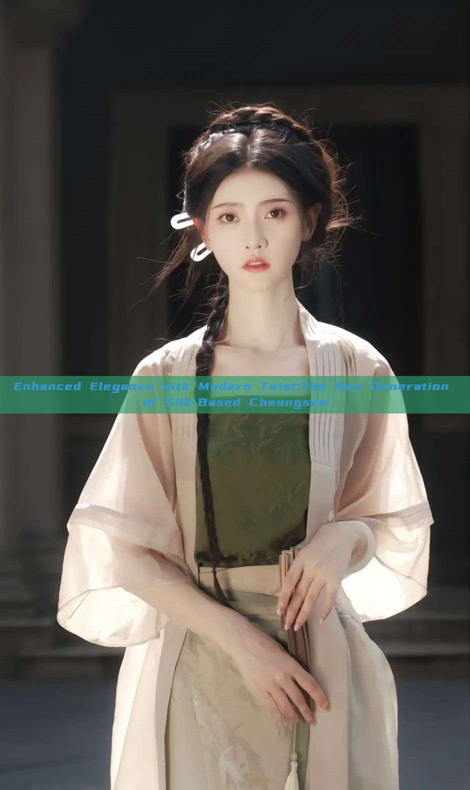Enhanced Elegance with Modern Twist:The New Generation of Silk-Based Cheongsam