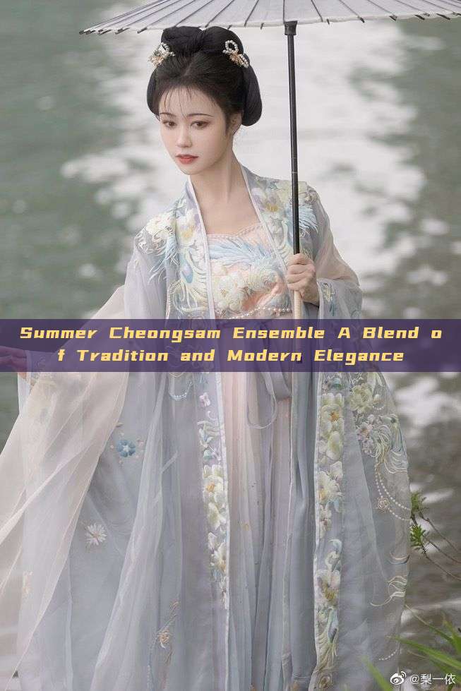 Summer Cheongsam Ensemble A Blend of Tradition and Modern Elegance