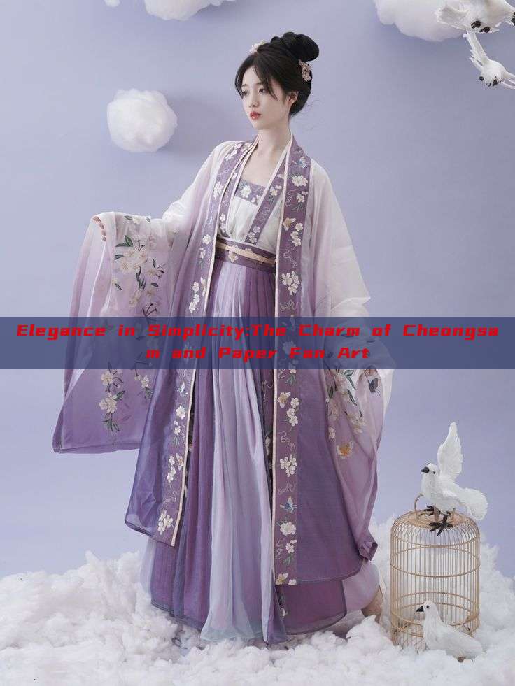 Elegance in Simplicity:The Charm of Cheongsam and Paper Fan Art