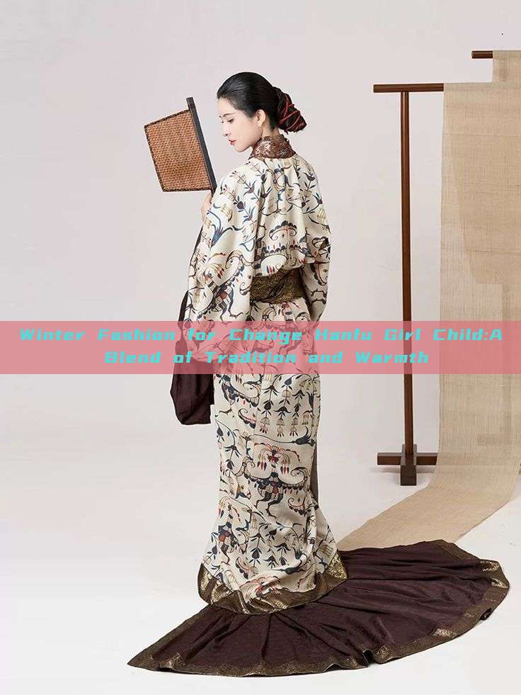 Winter Fashion for Change Hanfu Girl Child:A Blend of Tradition and Warmth