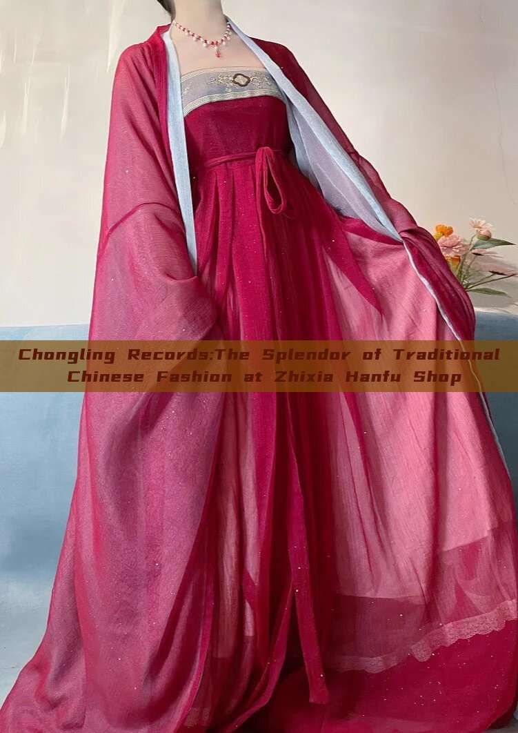 Chongling Records:The Splendor of Traditional Chinese Fashion at Zhixia Hanfu Shop