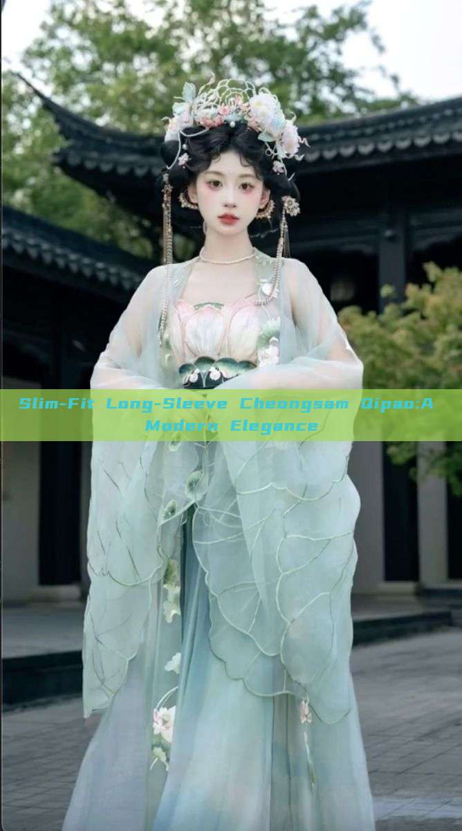 Slim-Fit Long-Sleeve Cheongsam Qipao:A Modern Elegance