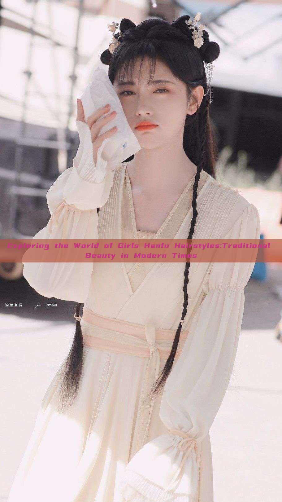 Exploring the World of Girls Hanfu Hairstyles:Traditional Beauty in Modern Times
