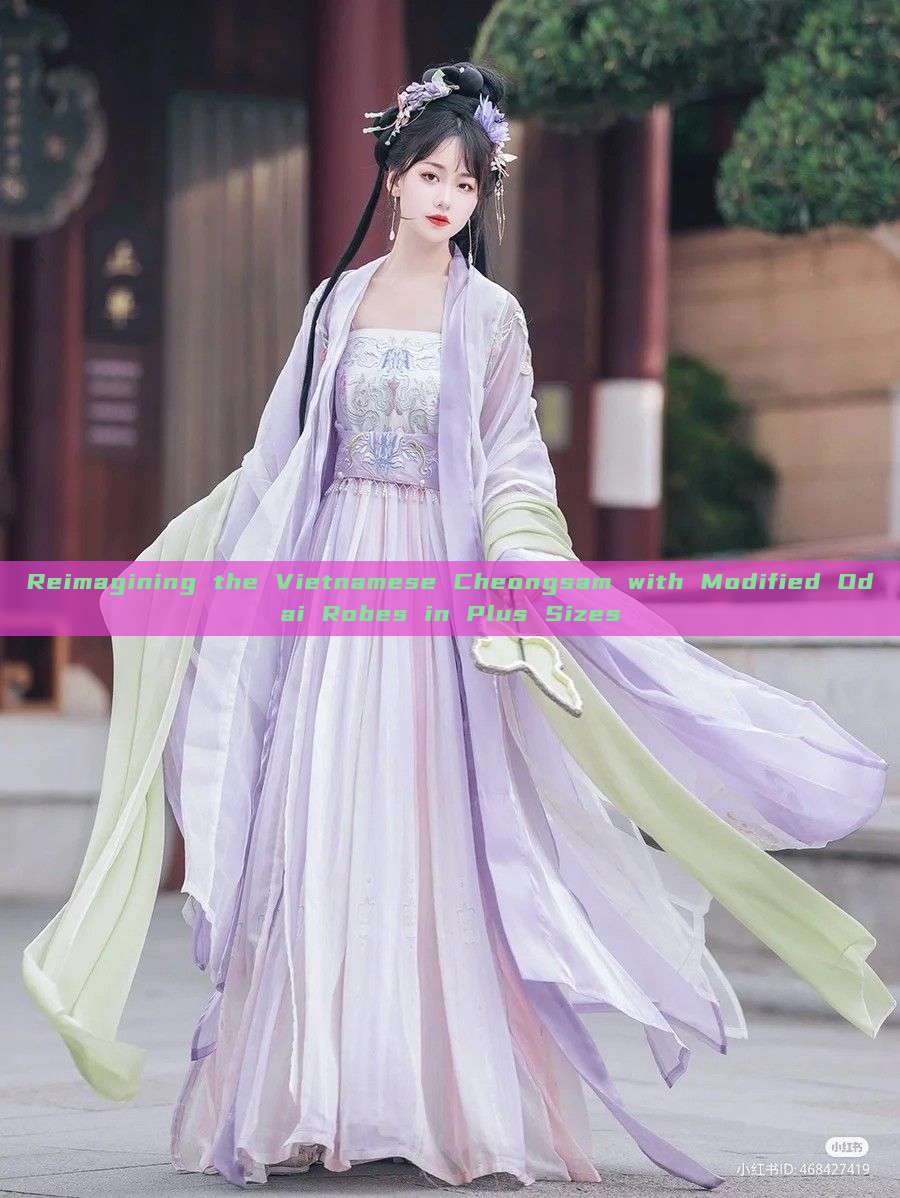 Reimagining the Vietnamese Cheongsam with Modified Odai Robes in Plus Sizes
