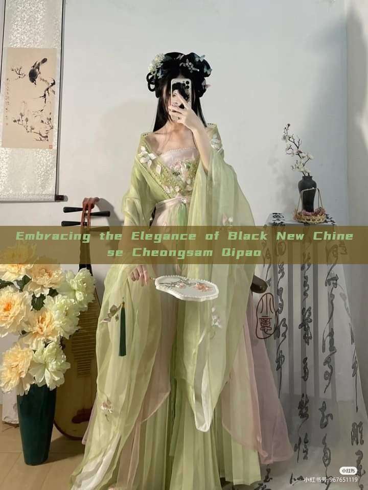 Embracing the Elegance of Black New Chinese Cheongsam Qipao
