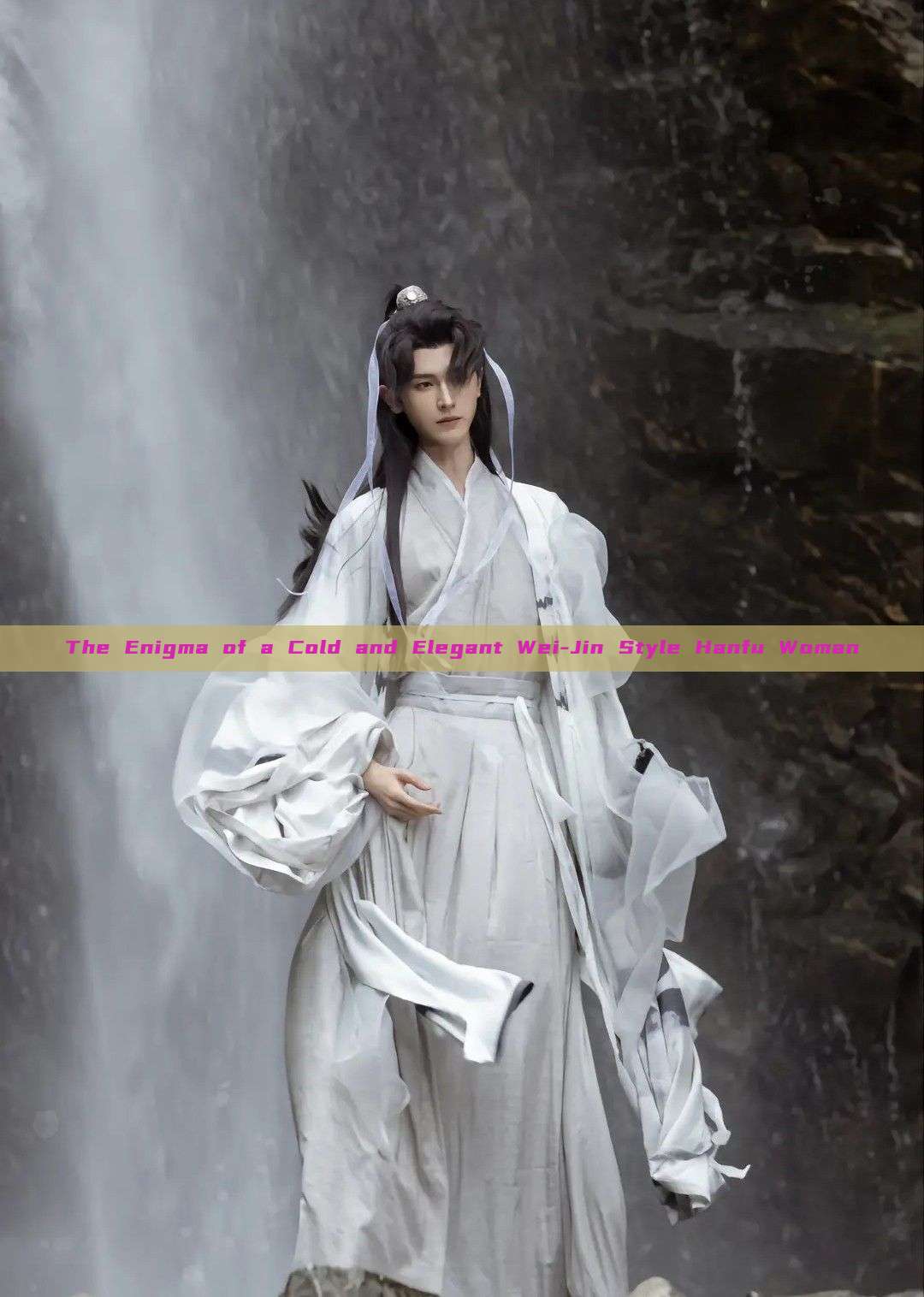 The Enigma of a Cold and Elegant Wei-Jin Style Hanfu Woman